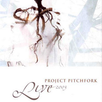 Project Pitchfork - Live 2003 (Cd 1)