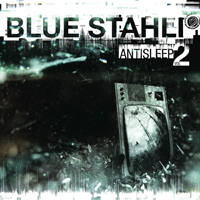 Blue Stahli - Antisleep, vol. 02