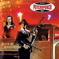 Psychopunch - Death By Misadventure (CD 1)