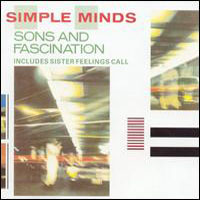 Simple Minds - Sons And Fascination/Sister Feelings Call