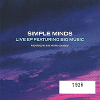 Simple Minds - Live EP Featuring Big Music