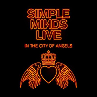 Simple Minds - Live In The City Of Angels (Deluxe Edition) : CD 1