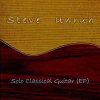 Steve Unruh - Solo Classical Guitar (EP)