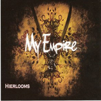 My Empire - Heirlooms