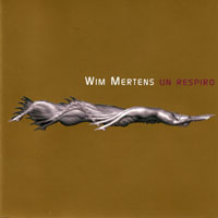 Wim Mertens - Un Respiro
