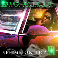 Big K.R.I.T - See Me On Top III (Mixtape)
