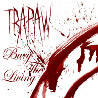 Trapaw - Bury The Living
