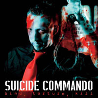 Suicide Commando - Bind, Torture, Kill - Deluxe Edition (CD 1)