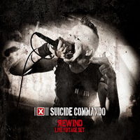Suicide Commando - When Evil Speaks (Deluxe Edition CD3:  Rewind - Live Vintage Set