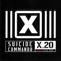 Suicide Commando - X.20 CD5 - Live, 1986-2006