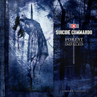 Suicide Commando - Forest Of The Impaled (CD 1: X1)
