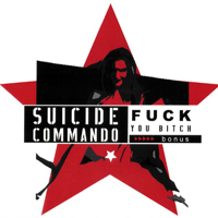 Suicide Commando - X.20 CD3 - F*** You Bitch (bonus MCD)