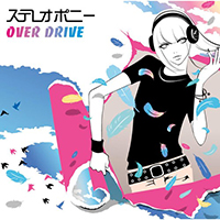 Stereopony - Over Drive (Single)