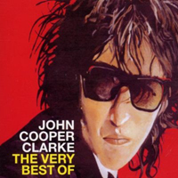 John Cooper Clarke - Word Of Mouth (The Very Best)