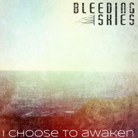 Bleeding Skies - I Choose To Awaken (EP)