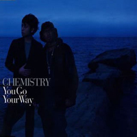 Chemistry - You Go Your Way (Single)
