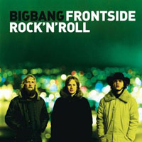 BigBang (Nor) - Frontside Rock'n'roll
