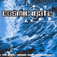 Cosmic Gate - The Wave / Raging (Single)