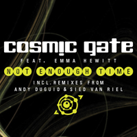 Cosmic Gate - Not Enough Time (Single)