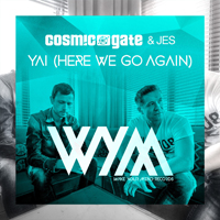 Cosmic Gate - Yai (Here We Go Again) [Single]