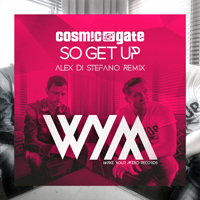 Cosmic Gate - So Get Up (Alex Di Stefano Remix) [Single]