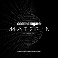 Cosmic Gate - Materia Chapter.One: The Extended Mixes