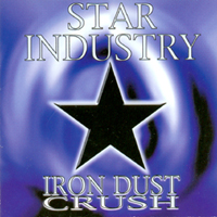 Star Industry (BEL) - Iron Dust Crush