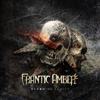 Frantic Amber - Bleeding Sanity