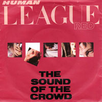 Human League - The Sound Of The Crowd (French 7