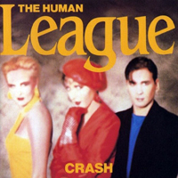 Human League - Crash (2005 Remastered)