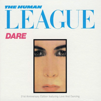 Human League - Dare!, 1981 + Love And Dancing, 1982