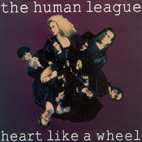 Human League - Heart Like A Wheel (EP)