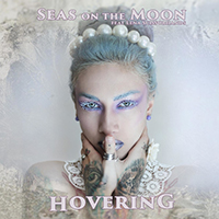 Seas On The Moon - Hovering (feat. Lena Scissorhands) (Single)