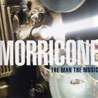 Ennio Morricone - The Man, The Music (CD 1)