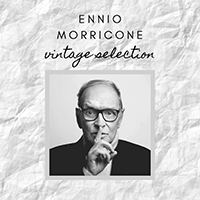 Ennio Morricone - Ennio Morricone: Vintage Selection