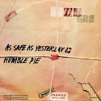 Humble Pie - As Safe As Yesterday