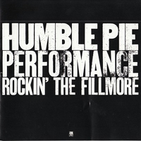 Humble Pie - Performance - Rockin' The Fillmore (LP 1)