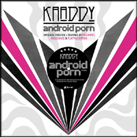 Kraddy - Android Porn Remixes