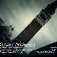 Rocket - Suicide In Venice