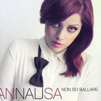 Annalisa Scarrone - Non So Ballare