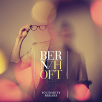 Jarle Bernhoft - Solidarity Breaks (Deluxe Edition: Bonus CD)
