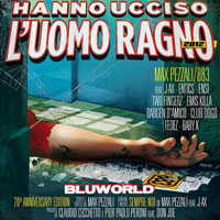 Max Pezzali - Hanno Ucciso L'uomo Ragno (Deluxe Edition)