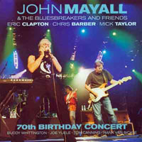 John Mayall & The Bluesbreakers - 70th Birthday Concert (CD 1)
