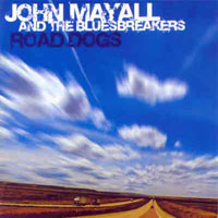 John Mayall & The Bluesbreakers - Road Dogs