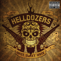 Helldozers - Hate Sweet Hate