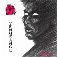 New Model Army - Vengeance (The independent Story)