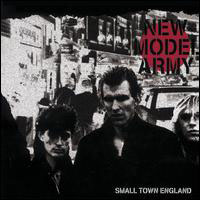 New Model Army - Small Town England (CD 1)