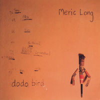 Meric Long - Dodo Bird
