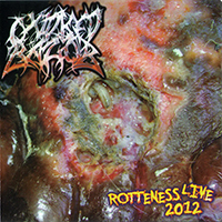 Oxidised Razor - Rotteness Live 2012 / Necrobsessive Neurosis (with Olocausto)