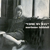 Marianne Faithfull - Come My Way (Remastered 1991)